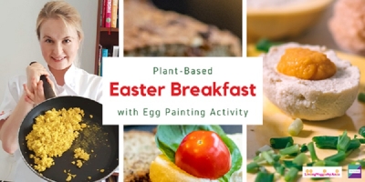Plant-Based Easter Breakfast with Egg Painting Activity
